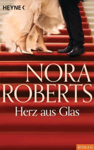 Herz aus Glas Nora Roberts Author