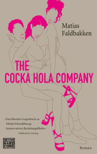 The Cocka Hola Company: Roman Matias Faldbakken Author