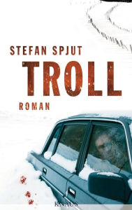 Troll: Roman Stefan Spjut Author
