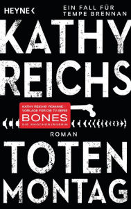 Totenmontag: Roman Kathy Reichs Author