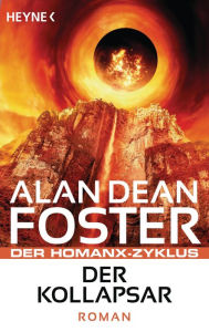 Der Kollapsar: Der Homanx-Zyklus - Roman Alan Dean Foster Author