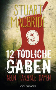 Zwölf tödliche Gaben 9: Neun tanzende Damen - E-Book Only Weihnachtskurzkrimi Stuart MacBride Author