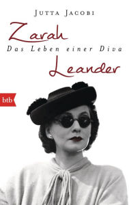 Zarah Leander. Das Leben einer Diva Jutta Jacobi Author
