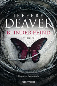Blinder Feind: Thriller Jeffery Deaver Author