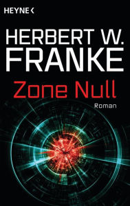 Zone Null: Roman - Herbert W. Franke
