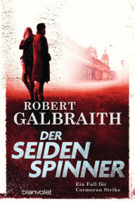 Der Seidenspinner (The Silkworm) Robert Galbraith Author