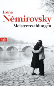 Meistererzählungen Irène Némirovsky Author
