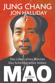 Mao: Das Leben eines Mannes, das Schicksal eines Volkes Jung Chang Author