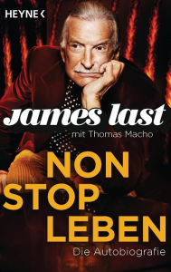 Non Stop Leben: Die Autobiografie - James Last