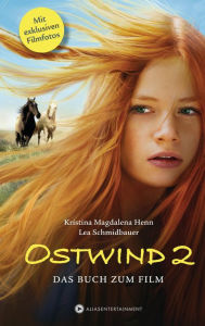 Ostwind 2: Das Buch zum Film Lea Schmidbauer Author