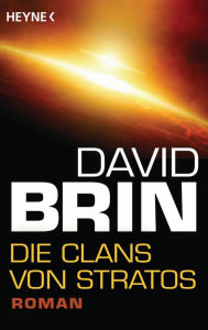 Die Clans von Stratos: Roman David Brin Author