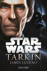 Star WarsT - Tarkin James Luceno Author