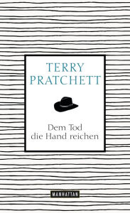 Dem Tod die Hand reichen Terry Pratchett Author