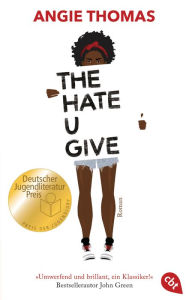 The Hate U Give (German Edition) Angie Thomas Author