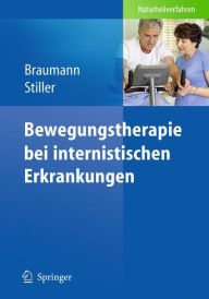 Bewegungstherapie bei internistischen Erkrankungen Klaus-Michael Braumann Editor