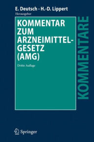 Kommentar zum Arzneimittelgesetz (AMG) Erwin Deutsch Editor