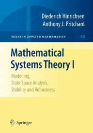 Mathematical Systems Theory I: Modelling, State Space Analysis, Stability and Robustness Diederich Hinrichsen Author