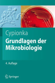 Grundlagen der Mikrobiologie Heribert Cypionka Author