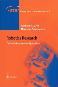 Robotics Research: The Tenth International Symposium Raymond Austin Jarvis Editor