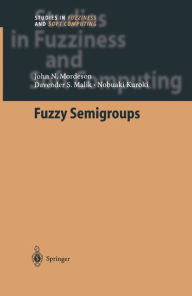 Fuzzy Semigroups John N. Mordeson Author