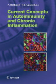 Current Concepts in Autoimmunity and Chronic Inflammation Andreas Radbruch Editor