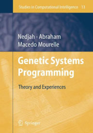 Genetic Systems Programming: Theory and Experiences Ajith Abraham Editor