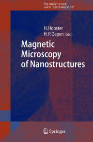 Magnetic Microscopy of Nanostructures Herbert Hopster Editor