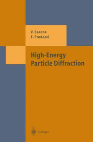 High-Energy Particle Diffraction by Vincenzo Barone Paperback | Indigo Chapters