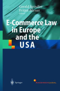 E-Commerce Law in Europe and the USA Gerald Spindler Editor
