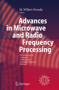 Advances in Microwave and Radio Frequency Processing: Report from the 8th International Conference on Microwave and High-Frequency Heating held in Bay