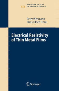 Electrical Resistivity of Thin Metal Films Peter Wissmann Author