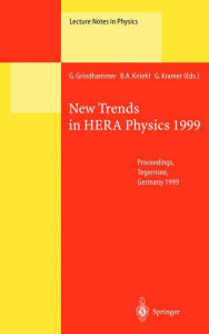 New Trends in HERA Physics 1999: Proceedings of the Ringberg Workshop Held at Tegernsee, Germany, 30 May - 4 June 1999 G. Grindhammer Editor
