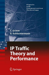 IP-Traffic Theory and Performance Christian Grimm Author