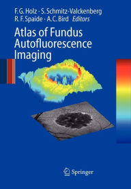 Atlas of Fundus Autofluorescence Imaging Frank G. Holz Editor