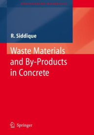 Waste Materials and By-Products in Concrete Rafat Siddique Author