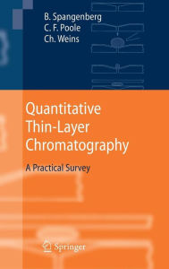 Quantitative Thin-Layer Chromatography: A Practical Survey Bernd Spangenberg Author