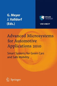 Advanced Microsystems for Automotive Applications 2010: Smart Systems for Green Cars and Safe Mobility Gereon Meyer Editor