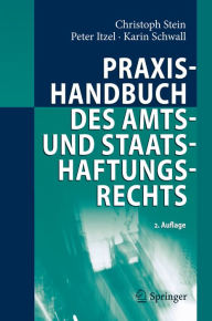 Praxishandbuch des Amts- und Staatshaftungsrechts Christoph Stein Author