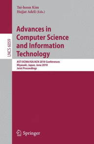 Advances in Computer Science and Information Technology: AST/UCMA/ISA/ACN 2010 Conferences, Miyazaki, Japan, June 23-25, 2010. Joint Proceedings Tai-h
