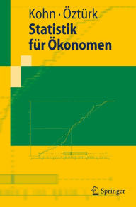 Statistik für Ökonomen: Datenanalyse mit R und SPSS Wolfgang Kohn Author