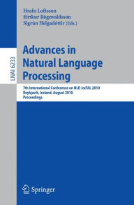 Advances in Natural Language Processing: 7th International Conference on NLP, IceTAL 2010, Reykjavik, Iceland, August 16-18, 2010, Proceedings Hrafn L