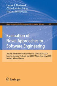 Evaluation of Novel Approaches to Software Engineering: 3rd and 4th International Conference, ENASE 2008 / 2009, Funchal, Madeira, Portugal, May 4-7,