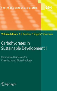Carbohydrates in Sustainable Development I Amïlia P. Rauter Editor