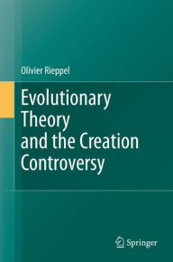 Evolutionary Theory and the Creation Controversy Olivier Rieppel Author
