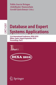 Database and Expert Systems Applications: 21st International Conference, DEXA 2010, Bilbao, Spain, August 30 - September 3, 2010, Proceedings, Part I