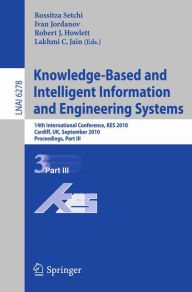 Knowledge-Based and Intelligent Information and Engineering Systems: 14th International Conference, KES 2010, Cardiff, UK, september 8-10, 2010, Proce