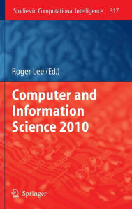 Computer and Information Science 2010 Roger Lee Editor