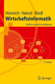 Wirtschaftsinformatik: EinfÃ¼hrung und Grundlegung Lutz J. Heinrich Author