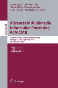 Advances in Multimedia Information Processing -- PCM 2010, Part II: 11th Pacific Rim Conference on Multimedia, Shanghai, China, September 21-24, 2010