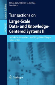 Transactions on Large-Scale Data- and Knowledge-Centered Systems II Springer Berlin Heidelberg Author